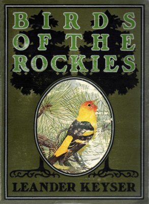 Portada de Birds of the Rockies, de Leander S. Keyser