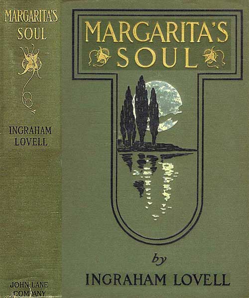 Copertina di Margarita's Soul: The Romantic Recollections of a Man of Fifty, di Josephine Daskam Bacon
