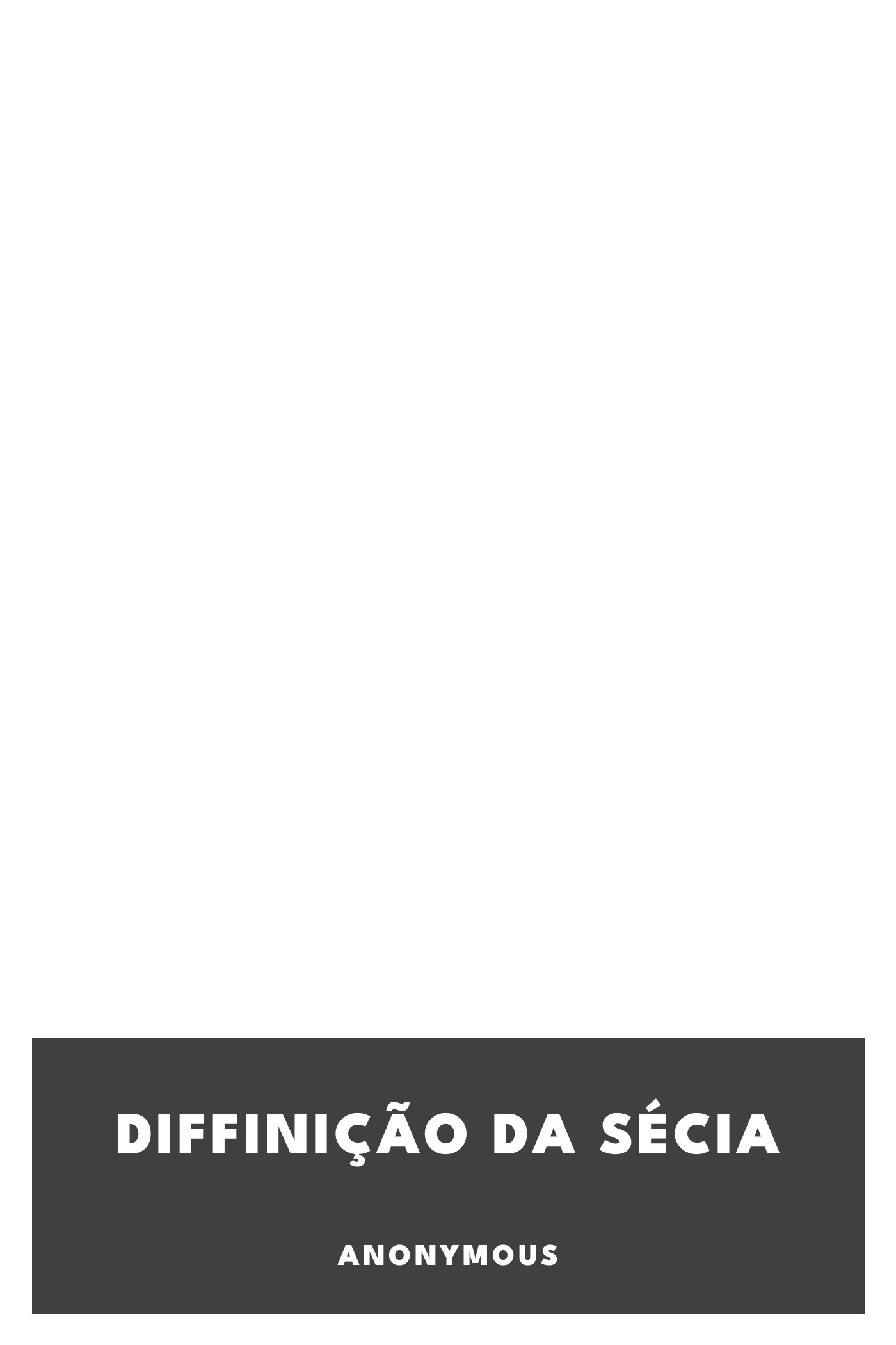 Couverture de Diffinição da sécia par Anonymous