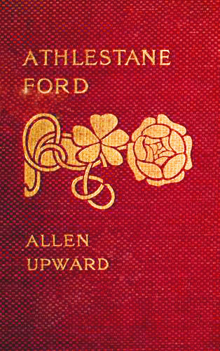 Copertina di Athelstane Ford, di Allen Upward