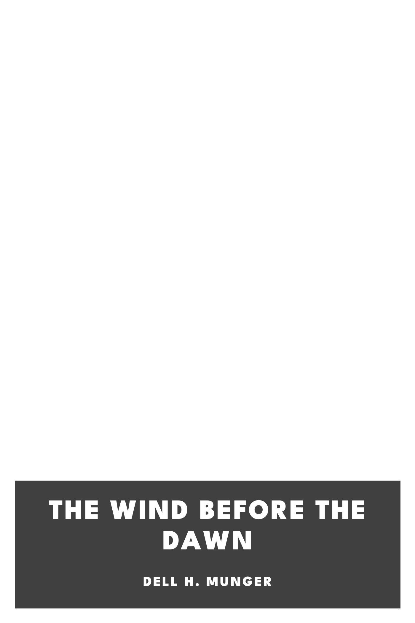 Copertina di The Wind Before the Dawn, di Dell H. Munger