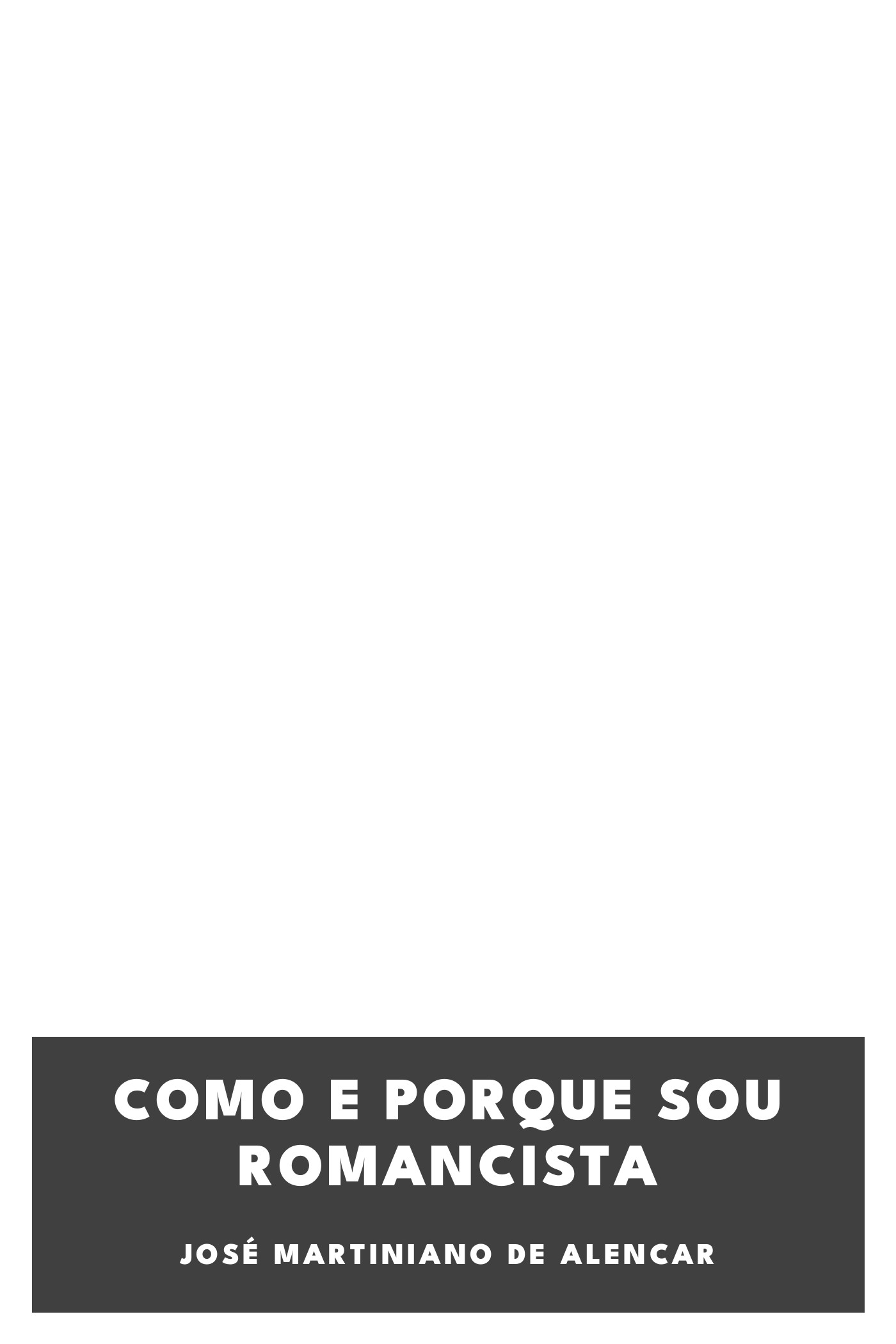 Portada de Como e porque sou romancista, de José Martiniano de Alencar