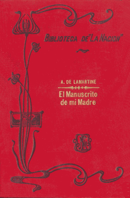 Portada de El Manuscrito de mi madre / aumentado con las comentarios, prólogo y epílogo, de Alix de Lamartine