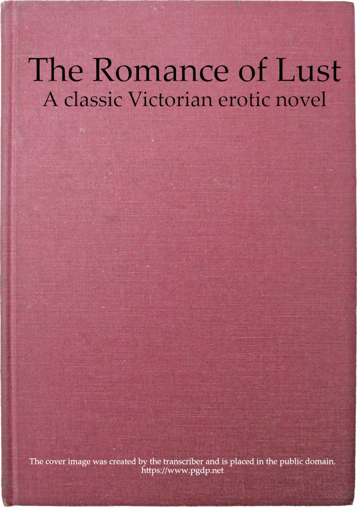 Copertina di The Romance of Lust: A classic Victorian erotic novel, di Anonymous