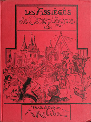Couverture de Les assiègés de Compiègne, 1430 par Albert Robida