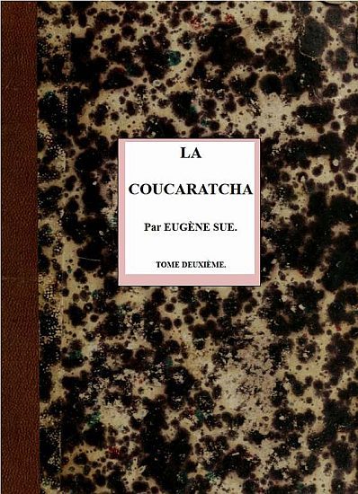 Copertina di La coucaratcha (II/III), di Eugène Sue