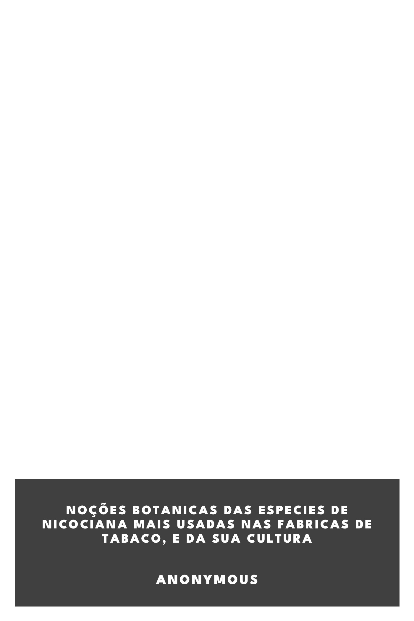 Portada de Noções botanicas das especies de Nicociana mais usadas nas fabricas de tabaco, e da sua cultura, de Anonymous
