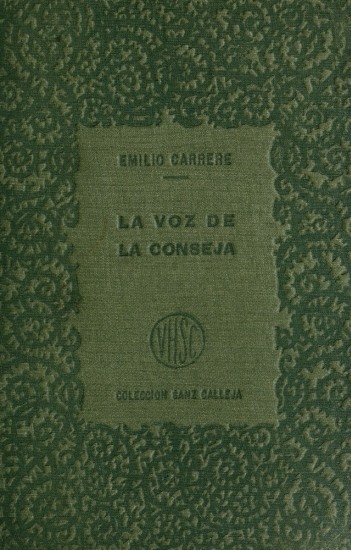 Couverture de La voz de la conseja, t.2 / Selección de las mejores novelas breves y cuentos de los más esclarecidos literatos par Joaquín Álvarez Quintero; Serafín Álvarez Quintero; Vicente Blasco Ibáñez; José Echegaray; Concha Espina; Wenceslao Fernández-Flórez; Gutiérrez Gamero; Antonio de Hoyos y Vinent; J. Ortega Munilla; Alvaro Retana; Diego San José; Bernardo Morales San Martín; Felipe Trigo