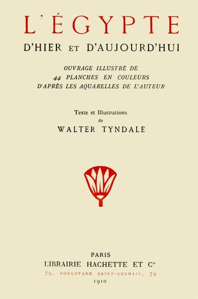 Copertina di L'Égypte d'hier et d'aujourd'hui, di Walter Tyndale
