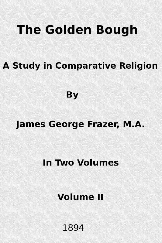 Copertina di The Golden Bough: A Study in Comparative Religion (Vol. 2 of 2), di James George Frazer