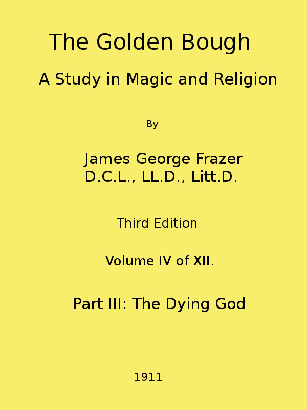 Copertina di The Golden Bough: A Study in Magic and Religion (Third Edition, Vol. 04 of 12), di James George Frazer