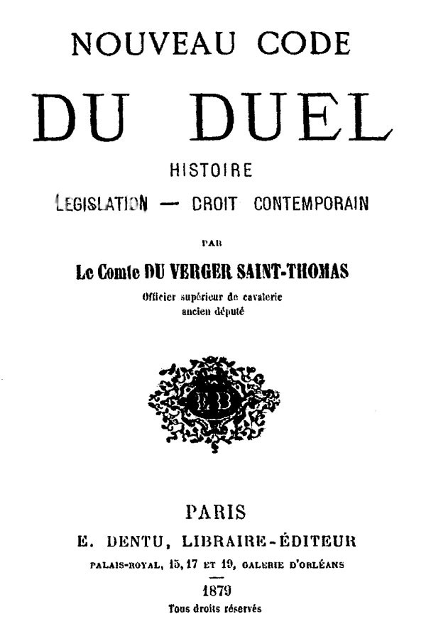 Copertina di Nouveau Code du Duel: Histoire, Législation, Droit Contemporain, di comte Charles Du Verger de Saint-Thomas