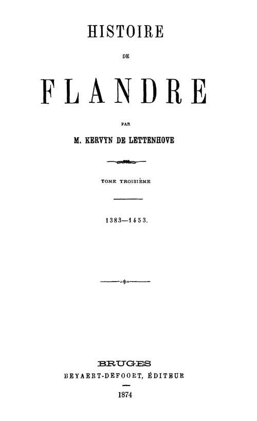 Copertina di Histoire de Flandre (T. 3/4), di Baron Joseph Marie Bruno Constantin Kervyn de Lettenhove