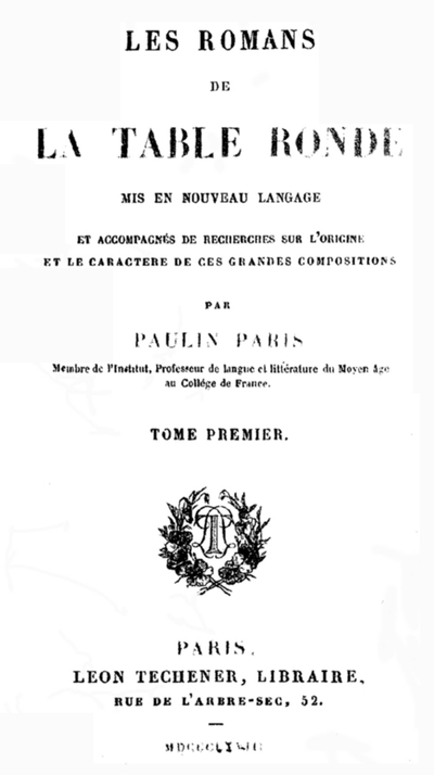 Copertina di Les Romans de la Table Ronde (1 / 5) / Mis en nouveau langage et accompagnés de recherches sur l'origine et le caractère de ces grandes compositions, di Anonymous