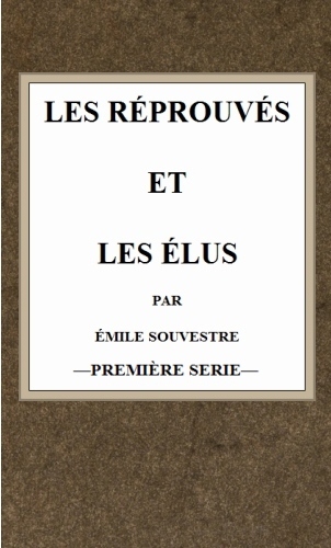 Copertina di Les réprouvés et les élus (t.1), di Émile Souvestre