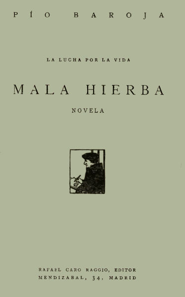 Operculum “Mala Hierba”, auctore Pío Baroja