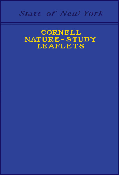 Portada de Cornell Nature-Study Leaflets / Being a selection, with revision, from the teachers' leaflets, home nature-study lessons, junior naturalist monthlies and other publications from the College of Agriculture, Cornell University, Ithaca, N.Y., 1896-1904, de New York State College of Agriculture