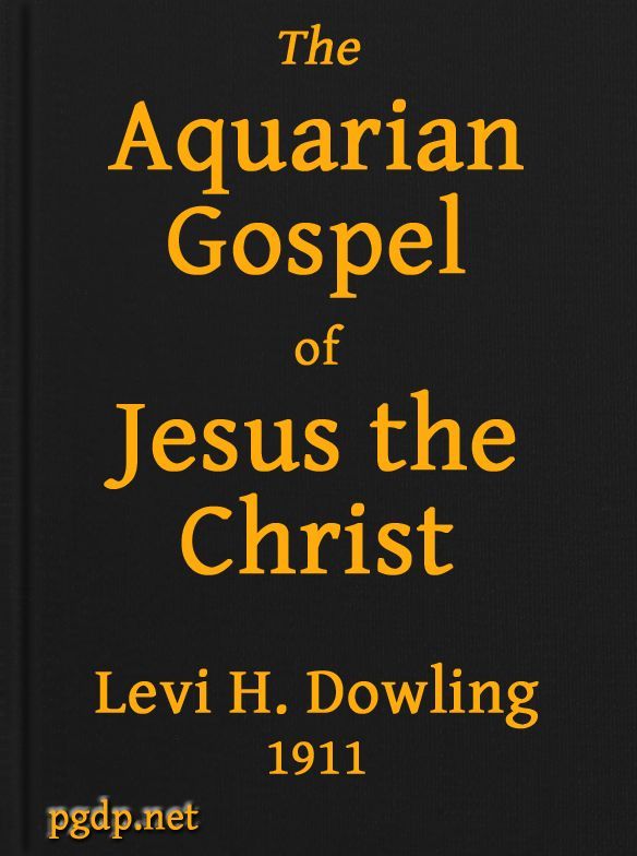 Copertina di The Aquarian Gospel of Jesus the Christ / The Philosophic and Practical Basis of the Religion of the Aquarian Age of the World and of The Church Universal, di Levi