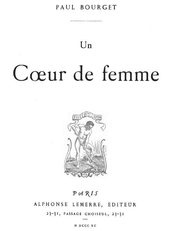 Operculum “Un Coeur de femme”, auctore Paul Bourget