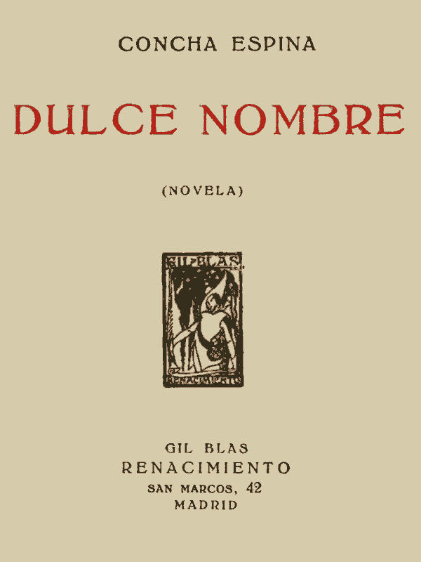 Portada de Dulce Nombre (Novela), de Concha Espina