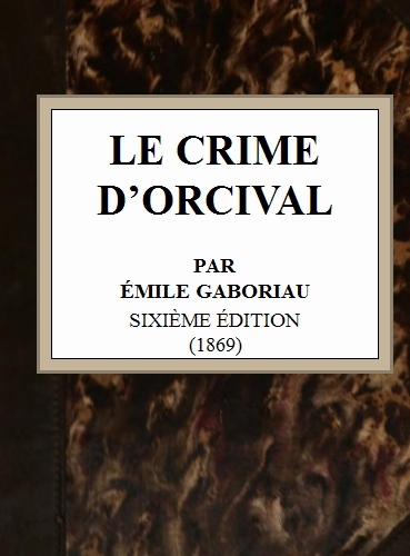 Copertina di Le crime d'Orcival, di Émile Gaboriau