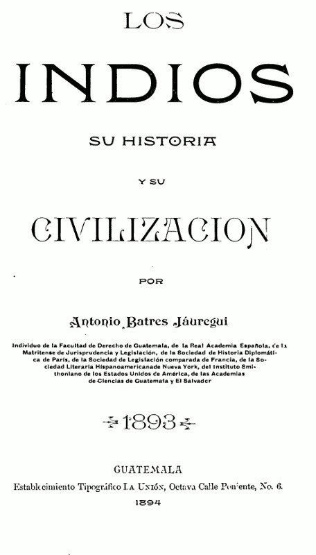 Portada de Los Indios, su Historia y su Civilización, de Antonio Batres Jáuregui
