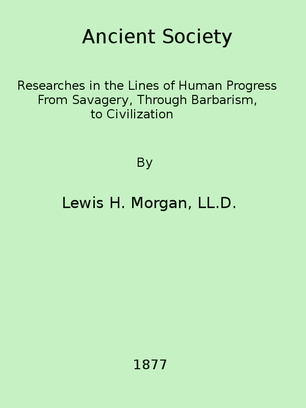 Cover of Ancient society by Lewis Henry Morgan