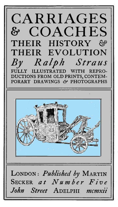 Copertina di Carriages & Coaches: Their History & Their Evolution, di Ralph Straus