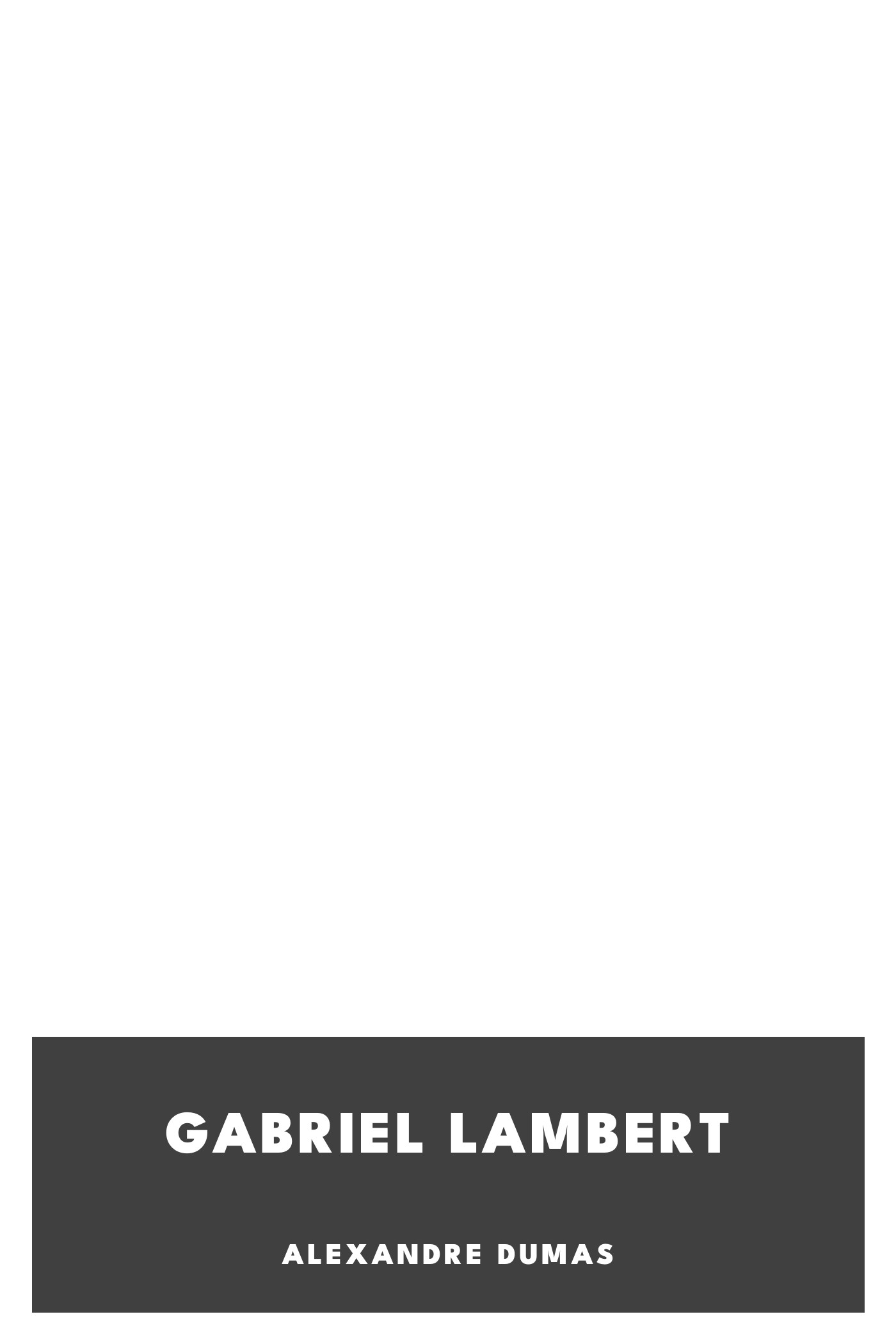 Copertina di Gabriel Lambert, di Alexandre Dumas