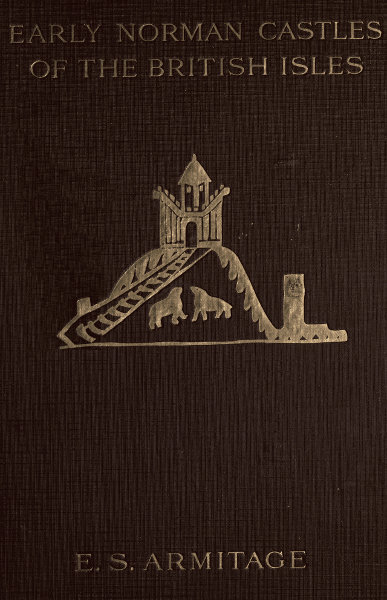Copertina di The Early Norman Castles of the British Isles., di Ella Sophia Armitage