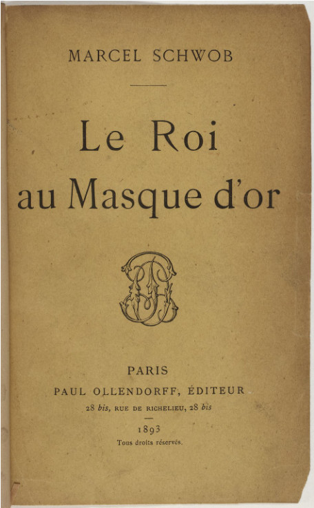 Copertina di Le Roi au Masque d'Or, di Marcel Schwob