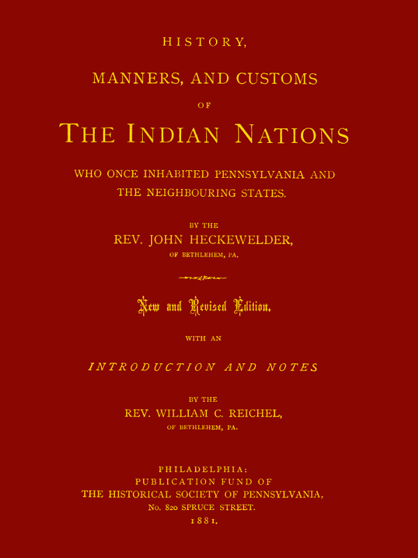 《History, Manners, and Customs of the Indian Nations Who Once Inhabited Pennsylvania and the Neighbouring States.》封面,John Gottlieb Ernestus Heckewelder 著