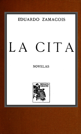 Portada de La cita: novelas, de Eduardo Zamacois