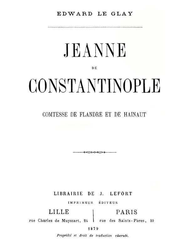 Copertina di Jeanne de Constantinople: Comtesse de Flandre et de Hainaut, di Edward Le Glay