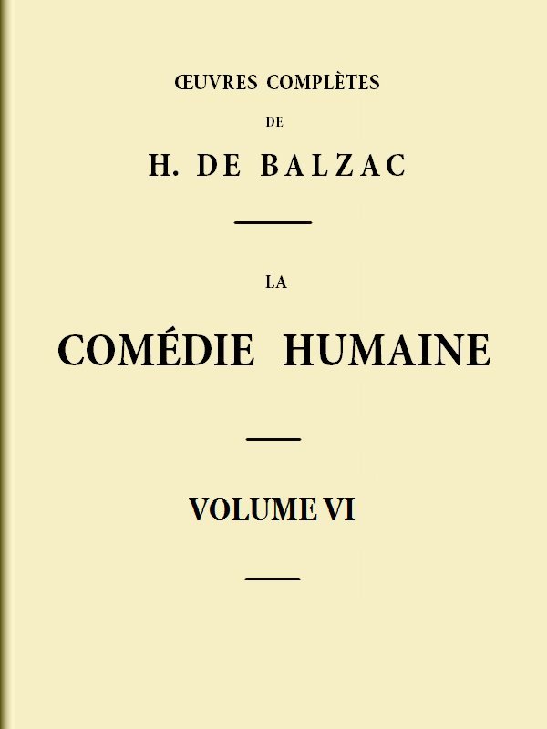 Capa de La Comédie humaine - Volume 06. Scènes de la vie de Province - Tome 02, de Honoré de Balzac