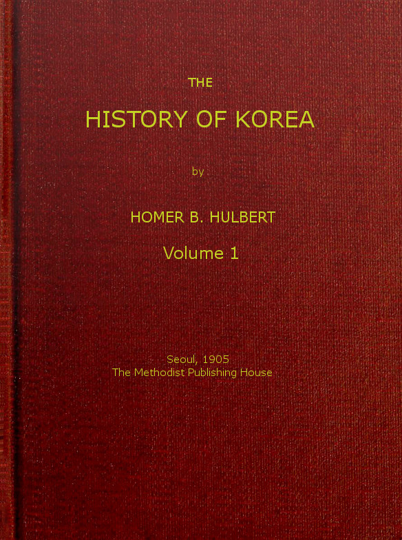 Copertina di The History of Korea (vol. 1 of 2), di Homer B. Hulbert