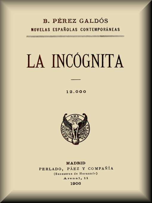 Portada de La Incógnita, de Benito Pérez Galdós