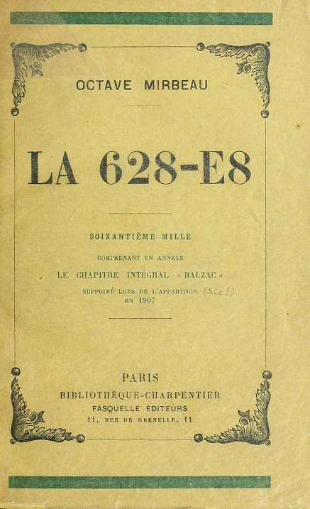 Copertina di La 628-E8 / Comprenant en annexe le chapitre intégral "Balzac", di Octave Mirbeau