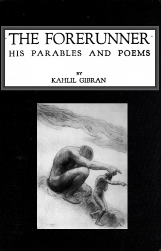 Copertina di The Forerunner, His Parables and Poems, di Kahlil Gibran