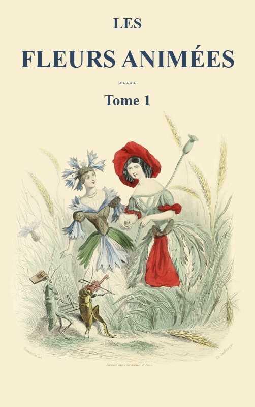 Portada de Les fleurs animées - Tome 1, de J. J. Grandville