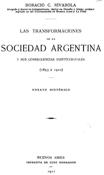 Portada de Las transformaciones de la sociedad argentina y sus consecuencias institucionales (1853 à 1910), de Horacio Carlos Rivarola