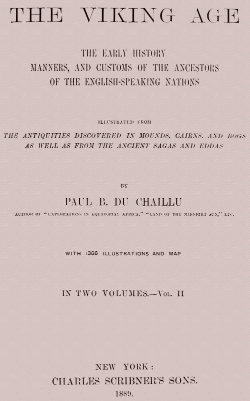 Copertina di The Viking Age. Volume 2 (of 2) / The early history, manners, and customs of the ancestors of the English-speaking nations, di Paul B. Du Chaillu