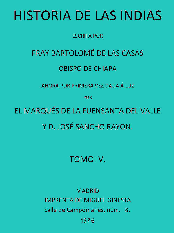 Portada de Historia de las Indias (vol. 4 de 5), de Bartolomé de las Casas