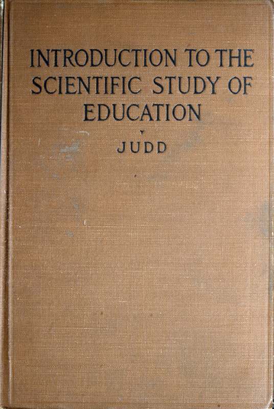 Operculum “Introduction to the scientific study of education”, auctore Charles Hubbard Judd