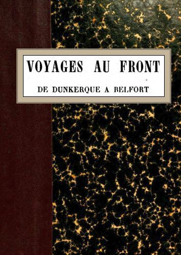 Operculum “Voyages au front, de Dunkerque à Belfort”, auctore Edith Wharton