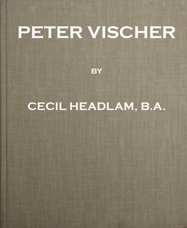 Copertina di Peter Vischer, di Cecil Headlam