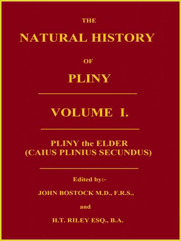 Cover of The Natural History of Pliny, Volume 1 (of 6) by the Elder Pliny