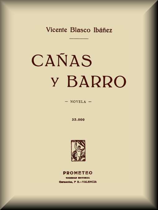 Cover of Cañas y barro: Novela by Vicente Blasco Ibáñez