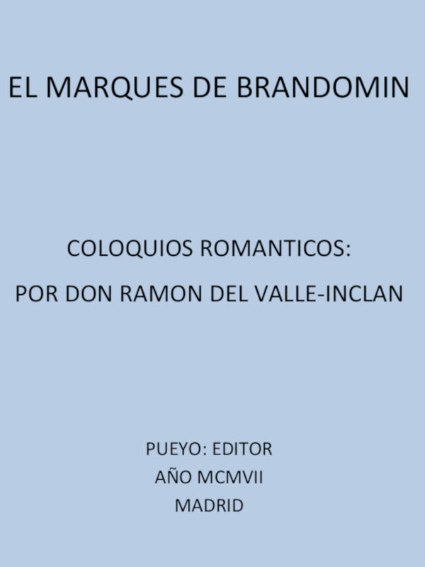 Portada de El Marqués de Bradomín: Coloquios Románticos, de Ramón del Valle-Inclán