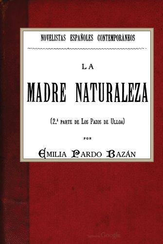 Portada de La madre naturaleza (2ª parte de Los pazos de Ulloa), de condesa de Emilia Pardo Bazán